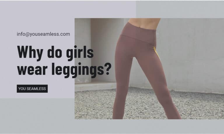 why do girls wear leggings